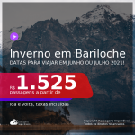 Inverno na Argentina! Passagens para <b>BARILOCHE</b>, com datas para viajar em Junho ou Julho 2021! A partir de R$ 1.525, ida e volta, c/ taxas!