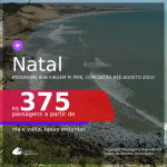 Programe sua viagem para Pipa! Passagens para <b>NATAL</b>, com datas para viajar até AGOSTO 2021! A partir de R$ 375, ida e volta, c/ taxas!