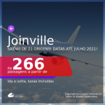 Passagens para <b>JOINVILLE</b>, com datas para viajar até JULHO 2021! A partir de R$ 266, ida e volta, c/ taxas!