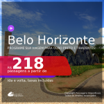 Programe sua viagem para Ouro Preto e Tiradentes! Passagens para <b>BELO HORIZONTE</b>, com datas para viajar até JULHO 2021! A partir de R$ 218, ida e volta, c/ taxas!