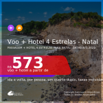 <b>PASSAGEM + HOTEL 4 ESTRELAS</b> para <b>NATAL</b>, com datas para viajar até ABRIL 2021! A partir de R$ 573, por pessoa, quarto duplo, c/ taxas!