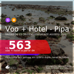 <b>PASSAGEM + HOTEL</b> para <b>PIPA</b>, com datas para viajar até AGOSTO 2021! A partir de R$ 563, por pessoa, quarto duplo, c/ taxas!