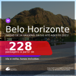 Programe sua viagem para Ouro Preto e Tiradentes! Passagens para <b>BELO HORIZONTE</b>, com datas para viajar até AGOSTO 2021! A partir de R$ 228, ida e volta, c/ taxas!