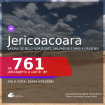 Passagens para <b>JERICOACOARA</b>, com datas para viajar em 2021! A partir de R$ 761, ida e volta, c/ taxas!