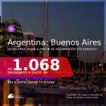 Passagens para a <b>ARGENTINA: Buenos Aires</b>, com datas para viajar a partir de Dezembro/20 até Junho/21! A partir de R$ 1.068, ida e volta, c/ taxas, em até 12x SEM JUROS!