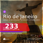 Passagens para o <b>RIO DE JANEIRO</b>, com datas para viajar até Outubro 2021! A partir de R$ 233, ida e volta, c/ taxas!