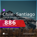 Passagens para o <b>CHILE: Santiago</b>, com datas para viajar até OUTUBRO 2021! A partir de R$ 886, ida e volta, c/ taxas!