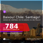 BAIXOU!!! Passagens para o <b>CHILE: Santiago</b>, com datas para viajar em 2021, de Março até Novembro! A partir de R$ 784, ida e volta, c/ taxas!