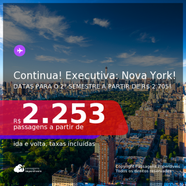 Passagens em CLASSE EXECUTIVA para MIAMI ou NOVA YORK! A partir de