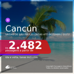 Passagens para <b>CANCÚN</b>, com datas para viajar até DEZEMBRO 2021! A partir de R$ 2.482, ida e volta, c/ taxas!