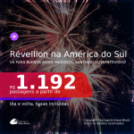 Passagens para o <b>RÉVEILLON</b>! Vá para a <b>ARGENTINA: Buenos Aires ou Mendoza, CHILE: Santiago ou URUGUAI: Montevideo</b>! A partir de R$ 1.192, ida e volta, c/ taxas!