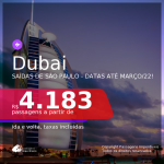 Passagens para <b>DUBAI</b>! A partir de R$ 4.183, ida e volta, c/ taxas! Datas até MARÇO/22!