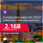 Seleção de Passagens para a <strong>EUROPA</strong>!!! Vá para a <strong>ALEMANHA, BÉLGICA, ESPANHA, FRANÇA, HOLANDA, IRLANDA, ITÁLIA, LUXEMBURGO, PORTUGAL, INGLATERRA ou SUÍÇA</strong>! A partir de R$ 2.168, ida e volta, c/ taxas!