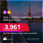 Promoção de <strong>PASSAGEM + HOTEL 4 ESTRELAS</strong> em <strong>PARIS</strong>! A partir de R$ 3.961, por pessoa, quarto duplo, c/ taxas! Em até 10x sem juros!