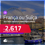 Passagens para a <strong>FRANÇA: Bordeaux, Lyon, Marselha, Montpellier, Nantes, Nice, Paris ou Toulouse; SUÍÇA: Basel, Genebra ou Zurique</strong>! A partir de R$ 2.617, ida e volta, c/ taxas! Datas para viajar até Dezembro/21!