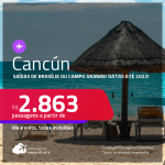 Passagens para <strong>CANCÚN</strong>! A partir de R$ 2.863, ida e volta, c/ taxas! Datas até 2022!