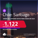 Passagens para o <strong>CHILE: Santiago</strong>! A partir de R$ 1.122, ida e volta, c/ taxas! Datas para viajar em 2022!