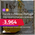 <strong>PASSAGEM + HOTEL 4 ESTRELAS</strong> com <strong>CAFÉ DA MANHÃ</strong> em <strong>LISBOA</strong>! A partir de R$ 3.964, por pessoa, quarto duplo, c/ taxas! Datas até 2022! Em até 10x SEM JUROS!