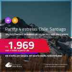 <strong>PASSAGEM + HOTEL 4 ESTRELAS</strong> com <strong>CAFÉ DA MANHÃ </strong>em <strong>SANTIAGO, no Chile</strong>! A partir de R$ 1.969, por pessoa, quarto duplo, c/ taxas! Datas em 2022! Em até 10x SEM JUROS!