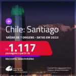 Passagens para o <strong>CHILE: Santiago</strong>! A partir de R$ 1.117, ida e volta, c/ taxas! Datas em 2022!