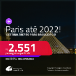 Destinos aberto para brasileiros! Passagens para <strong>PARIS</strong>! A partir de R$ 2.551, ida e volta, c/ taxas! Datas até 2022!