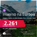 INVERNO NA EUROPA! Passagens para a <strong>ALEMANHA, ESPANHA, FRANÇA, HOLANDA, IRLANDA, ITÁLIA, PORTUGAL ou SUÍÇA</strong>! A partir de R$ 2.261, ida e volta, c/ taxas!