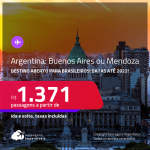 Destino aberto para brasileiros! Passagens para a <strong>ARGENTINA: Buenos Aires ou Mendoza</strong>! A partir de R$ 1.371, ida e volta, c/ taxas! Datas até 2022! Opções com BAGAGEM INCLUÍDA!