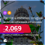 <strong>PASSAGEM + HOTEL 4 ESTRELAS</strong> com <strong>CAFÉ DA MANHÃ</strong> no <strong>URUGUAI</strong>: <strong>Montevideo</strong>! A partir de R$ 2.069, por pessoa, quarto duplo, c/ taxas! Datas em 2022! Em até 10x SEM JUROS!