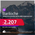 Passagens para <strong>BARILOCHE</strong>, com datas para viajar em 2022! A partir de R$ 2.207, ida e volta, c/ taxas!