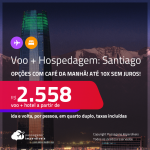 <strong>PASSAGEM + HOSPEDAGEM</strong> com <strong>CAFÉ DA MANHÃ </strong>em <strong>SANTIAGO</strong>! A partir de R$ 2.558, por pessoa, quarto duplo, c/ taxas! Em até 10x SEM JUROS!