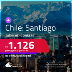 Passagens para o <strong>CHILE: Santiago</strong>! A partir de R$ 1.126, ida e volta, c/ taxas!