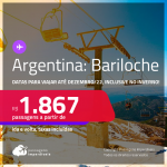 Passagens para a<strong> ARGENTINA: Bariloche, </strong>com datas para viajar até Dezembro/22, inclusive no Inverno! A partir de R$ 1.867, ida e volta, c/ taxas!