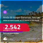 Ainda dá tempo! Passagens para as <strong>BAHAMAS: Nassau</strong>! A partir de R$ 2.542, ida e volta, c/ taxas!