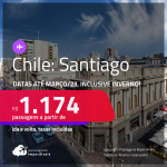 Passagens para o <strong>CHILE: Santiago</strong>! A partir de R$ 1.174, ida e volta, c/ taxas! Datas até <strong>Março/23</strong>, inclusive <strong>INVERNO</strong>!