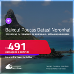 Baixou! Poucas Datas! Passagens para <strong>FERNANDO DE NORONHA</strong> a partir de R$ 491, ida e volta, c/ taxas!