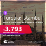 Passagens para a <strong>TURQUIA: Istambul</strong>! A partir de R$ 3.793, ida e volta, c/ taxas! Datas para viajar até Fevereiro/23!