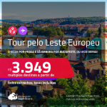 <strong>Tour </strong>pelo <strong>LESTE EUROPEU</strong>! Chegue por <strong>PRAGA</strong>, e vá embora por <strong>BUDAPESTE, </strong>ou vice-versa! A partir de R$ 3.949, todos os trechos, c/ taxas!