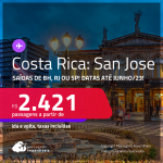 Passagens para a <strong>COSTA RICA: San Jose</strong>! A partir de R$ 2.421, ida e volta, c/ taxas!