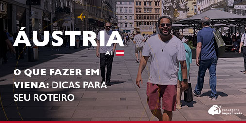 Viena: o que fazer, onde ficar e onde comer – Dicas de passagens aéreas  nacionais e internacionais em promoção – Passagens Imperdíveis