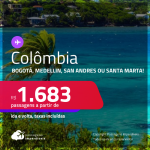 Seleção de Passagens para a <strong>COLÔMBIA: Bogotá, Medellin, San Andres ou Santa Marta</strong>! A partir de R$ 1.683, ida e volta, c/ taxas! Opções de VOO DIRETO!