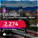 Passagens para a <strong>COLÔMBIA: Bogotá, Cartagena, Medellin, San Andres ou Santa Marta</strong>! A partir de R$ 2.274, ida e volta, c/ taxas! Datas para viajar a partir de Outubro/22 até Agosto/23!