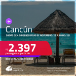 Passagens para <strong>CANCÚN</strong>! A partir de R$ 2.397, ida e volta, c/ taxas!