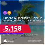 <strong>PASSAGEM + RESORT 5 ESTRELAS ALL INCLUSIVE</strong> em <strong>CANCÚN</strong>! A partir de R$ 5.158, por pessoa, quarto duplo, c/ taxas!