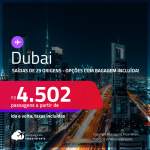 Passagens para <strong>DUBAI</strong>! A partir de R$ 4.502, ida e volta, c/ taxas! Opções com BAGAGEM INCLUÍDA!