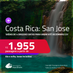 Passagens para a <strong>COSTA RICA: San Jose</strong>! A partir de R$ 1.955, ida e volta, c/ taxas!