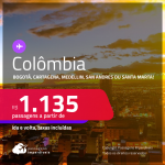 Passagens para a <strong>COLÔMBIA: Bogotá, Cartagena, Medellin, San Andres ou Santa Marta</strong>! A partir de R$ 1.135, ida e volta, c/ taxas! Datas para viajar até Janeiro/24!