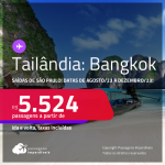 Passagens para a <strong>TAILÂNDIA: Bangkok</strong>! A partir de R$ 5.524, ida e volta, c/ taxas!