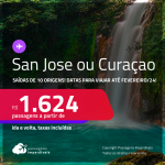 Passagens para a <strong>COSTA RICA: San Jose ou CURAÇAO</strong>! Datas para viajar até Fevereiro/24, inclusive Férias de Julho/23 e mais! A partir de R$ 1.624, ida e volta, c/ taxas!