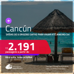 Passagens para o <strong>MÉXICO: Cancún</strong>! A partir de R$ 2.191, ida e volta, c/ taxas! Datas para viajar até Janeiro/24!