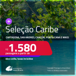 Seleção de Passagens para o <strong>CARIBE: Bogotá, Cartagena, San Andres, Aruba, Curaçao, Jamaica, Cancún ou Punta Cana!</strong> A partir de R$ 1.580, ida e volta, c/ taxas!